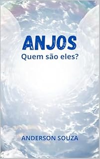 Livro ANJOS: Quem são eles?