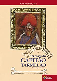 Livro Os anjos da guarda em: Os ossos do capitão Tarmelão (Tempo de Literatura)