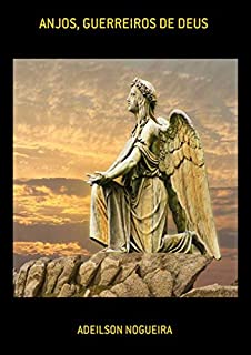 Livro Anjos, Guerreiros De Deus