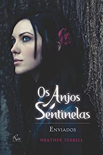 Livro Os anjos sentinelas: Enviados