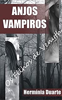 Livro Anjos Vampiros: Os Filhos de Venyth