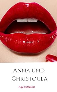Anna und  Christoula (German Edition)
