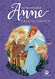 Livro Anne e a Casa dos Sonhos (Anne de Green Gables Livro 5)