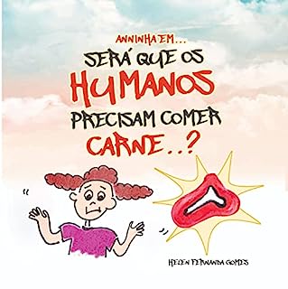 Livro Anninha em: "Será que os humanos precisam comer carne?" (Anninha quer saber...)