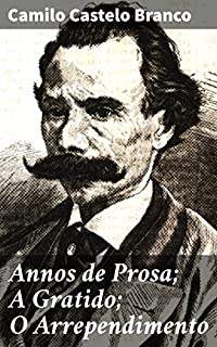 Livro Annos de Prosa; A Gratido; O Arrependimento