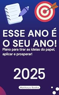Livro Esse ano é o seu ano! : Plano para tirar as ideias do papel, aplicar e prosperar!