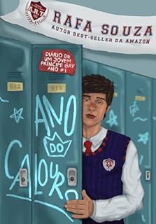 ANO DO CALOURO (Diário de um Jovem (Príncipe) Gay Livro 1)