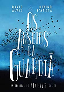 Livro Os Anseios da Guardiã (Conto) (As Crônicas de Aleevar)