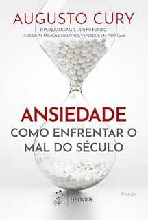 Livro Ansiedade: Como Enfrentar o Mal do Século