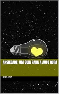 Livro Ansiedade: Um Guia para a Auto Cura
