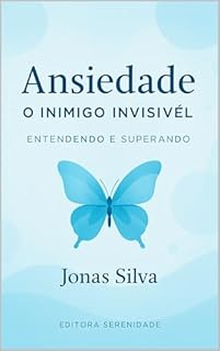 Livro Ansiedade: O Inimigo Invisível