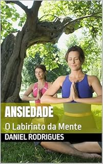 Livro Ansiedade: O Labirinto da Mente