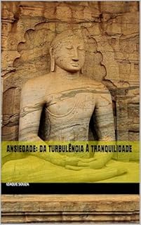 Livro Ansiedade: Da Turbulência à Tranquilidade
