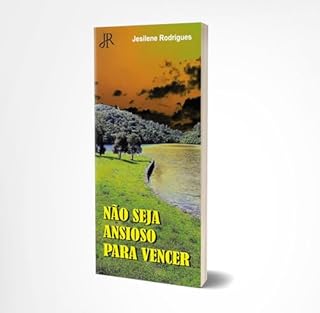 Livro NÃO SEJA ANSIOSO PARA VENCER