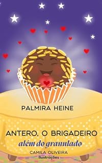 Livro ANTERO, O BRIGADEIRO ALÉM DO GRANULADO