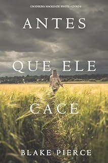 Livro Antes Que Ele Cace (Um Enigma Mackenzie White—Livro 8)