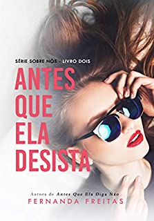 Livro Antes que ela desista (Sobre Nós Livro 2)