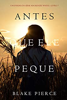 Livro Antes Que Ele Peque (Um Enigma Mackenzie White—Livro 7)