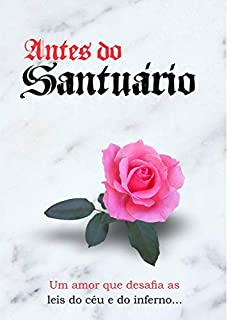 Livro Antes do santuário: Livro 1