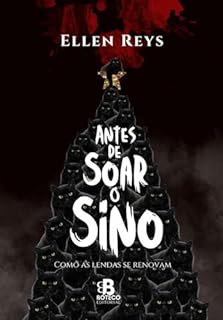 Livro Antes de Soar o sino: Como as lendas se renovam (Os gatos do Natal)