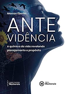Antevidência: a química da vida revelando planejamento e propósito