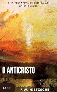Livro O ANTICRISTO: Tentativa de crítica do cristianismo