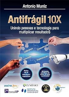 Livro Antifrágil 10X: Unindo pessoas e tecnologia para multiplicar resultado$