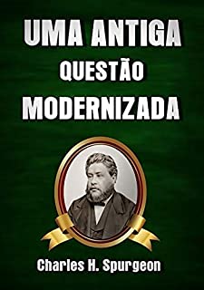 Uma Antiga Questão Modernizada