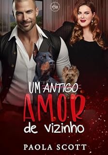 Livro Um Antigo Amor de Vizinho