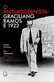 Livro O antimodernista: Graciliano Ramos e 1922