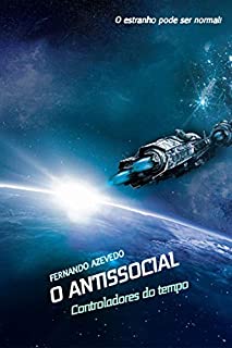 Livro O Antissocial: Controladores do Tempo