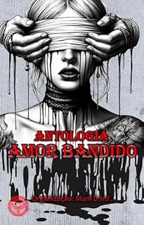 Livro Antologia Amor Bandido