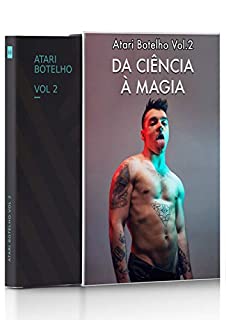 Antologia Atari Botelho Volume 2: Da Ciência à Magia