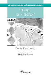Livro Antologia De Contos Indígenas De Ensinamento: Tempo De Histórias