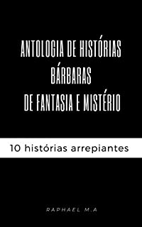 Livro Antologia de histórias bárbaras de fantasia sombria e mistério