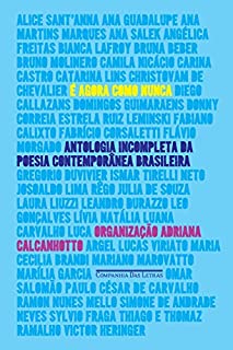 Livro É agora como nunca: Antologia incompleta da poesia contemporânea brasileira
