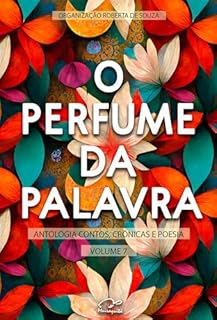 Livro Antologia O Perfume da Palavra Vol VII