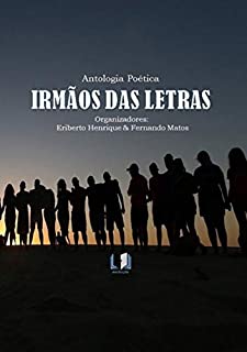 Livro Antologia Poética Irmãos Das Letras