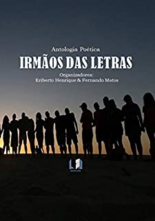 Antologia Poética Irmãos Das Letras