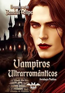Livro Antologia Vampiros Ultrarromânticos