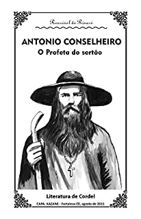 Livro ANTONIO CONSELHEIRO: Um Profeta do Sertão