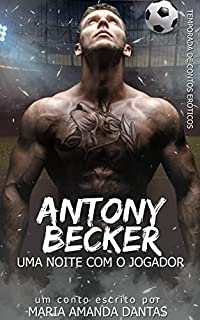 Livro Antony Becker: Uma noite com o jogador