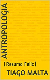 Livro Antropologia:  (Resumo Feliz)