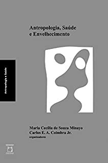 Livro Antropologia, saúde e envelhecimento