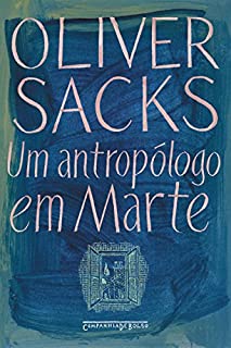 Livro Um antropólogo em Marte: Sete histórias paradoxais