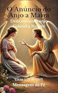 Livro O Anúncio do Anjo a Maria: Deus enviou o anjo Gabriel a Nazaré