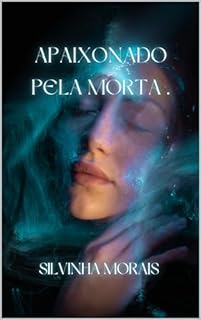Livro Apaixonado pela morta.
