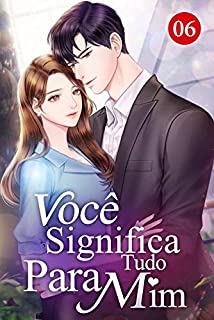 Livro Apaixonado por Você 6: Ela realmente o expulsou