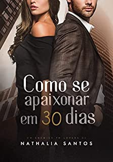 Livro COMO SE APAIXONAR EM 30 DIAS