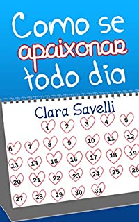 Livro Como se Apaixonar Todo Dia